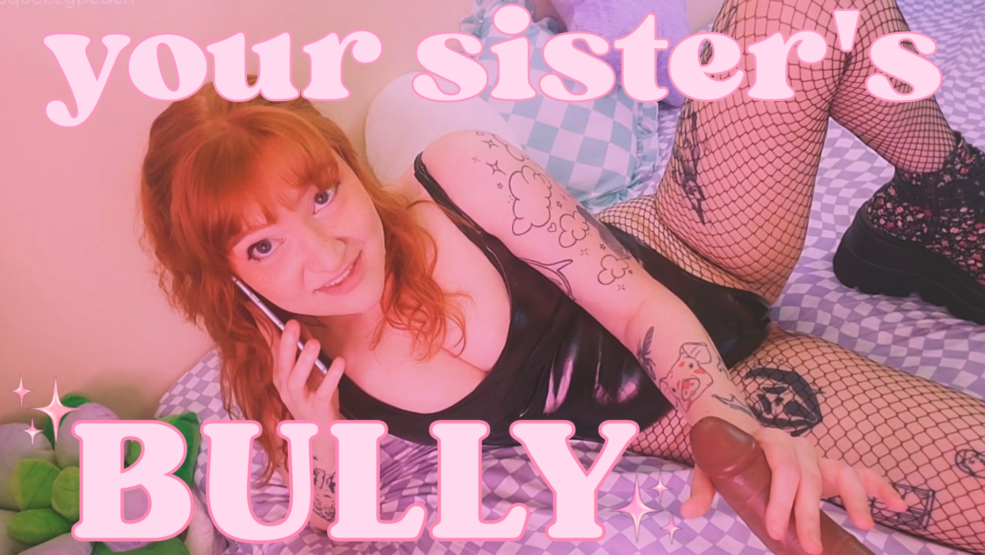 your sister’s bully